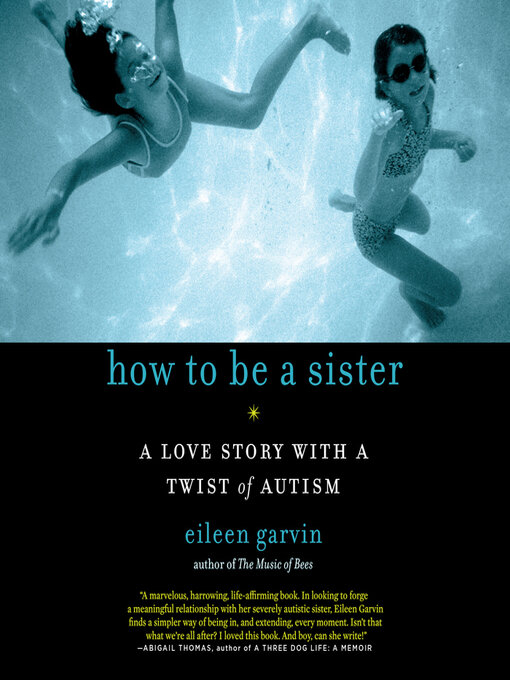 Title details for How to Be a Sister by Eileen Garvin - Available